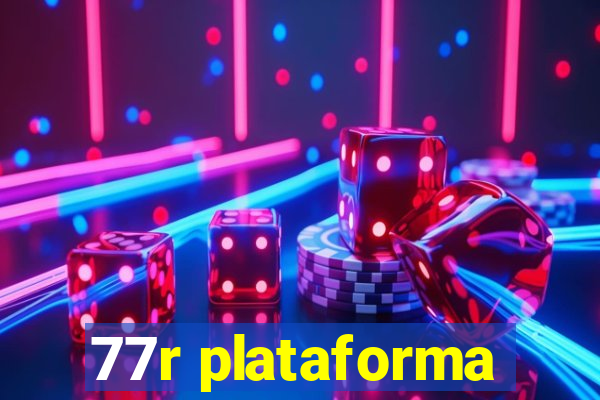 77r plataforma